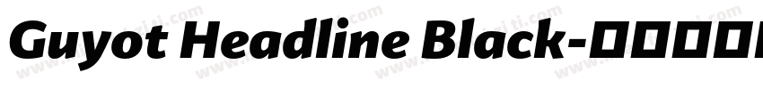 Guyot Headline Black字体转换